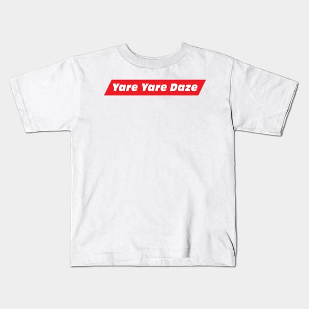 Yare Yare Daze (Jotaro Catchphrase) Kids T-Shirt by RLan